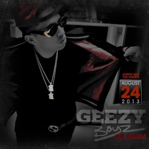 Album De La Ghetto - Geezy Boyz (2013)