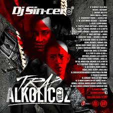 Album DJ Sincero - Trap Alkolicoz V2 (2017)