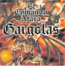 Album Gargolas 1 - El Comando Ataca (1998)