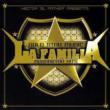 Album Hector El Father - Gold Star Music La Familia (Reggaeton Hits) (2005)
