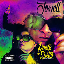 Album Jowell - Roots And Suelto (Album) (2015)