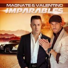 Album Magnate Y Valentino - Imparables (2013)