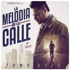 Album Tony Dize - La Melodia De La Calle (3rd Season) (2015)