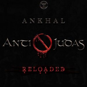 Album Ankhal - Anti Judas (Reloaded) (2021)