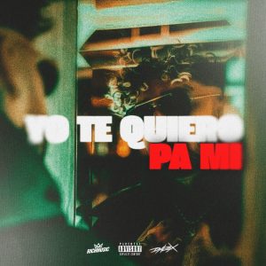 Album Dalex - Yo Te Quiero Pa Mi (2022)