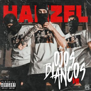Album Hanzel La H - Ojos Blancos, EP, 2022