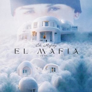 Album Elio Mafiaboy - El Mafia, Vol 1, 2023