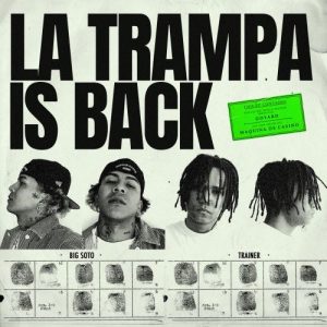 Album Trainer, Big Soto - La Trampa Is Back, EP, 2024