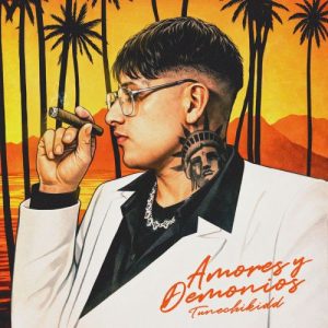 Album Tunechikidd - Amores Y Demonios (EP) 2026
